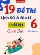 Tổng hợp 19 Đề thi Lịch sử - Địa lí 6 sách Cánh Diều cuối Kì 1 (Kèm đáp án)